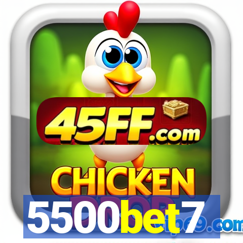 5500bet7
